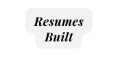 Resumes Built